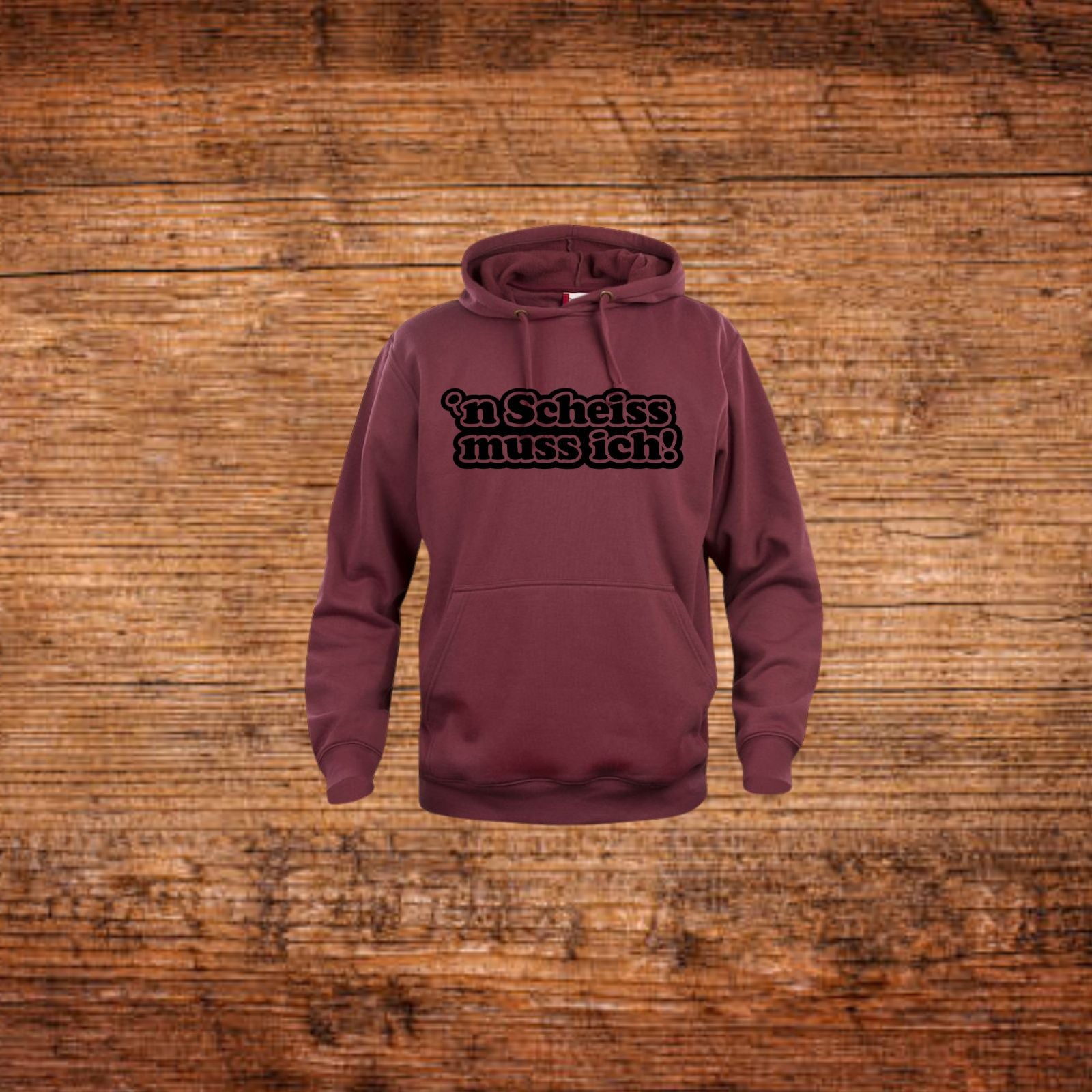 Dunkelroter Kapuzenpullover mit Kordelzug und Frontdruck „n Scheiss muss ich“.