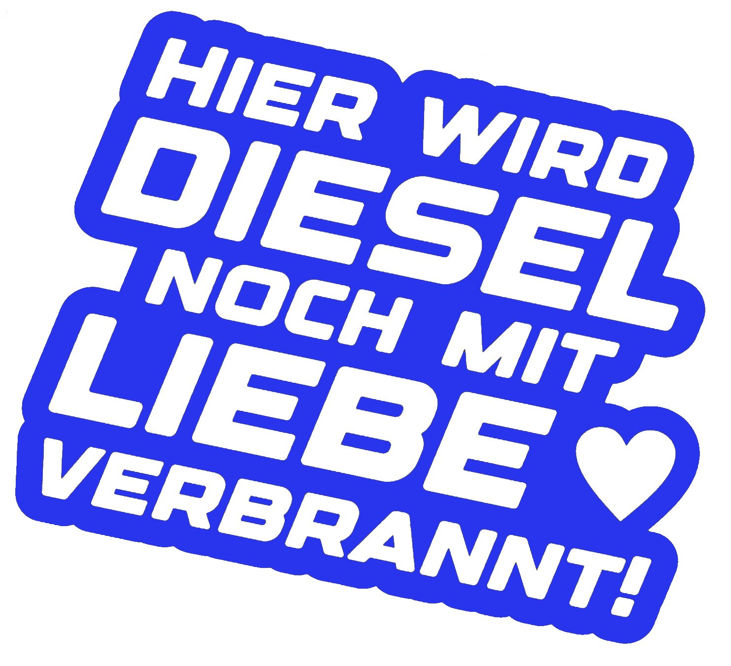 Hier wird Diesel noch mit Liebe verbrannt